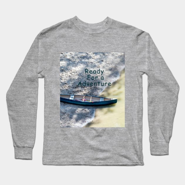 Ready for an adventure Long Sleeve T-Shirt by iyd39